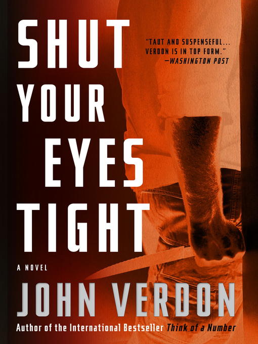 Title details for Shut Your Eyes Tight (Dave Gurney, No. 2) by John Verdon - Wait list